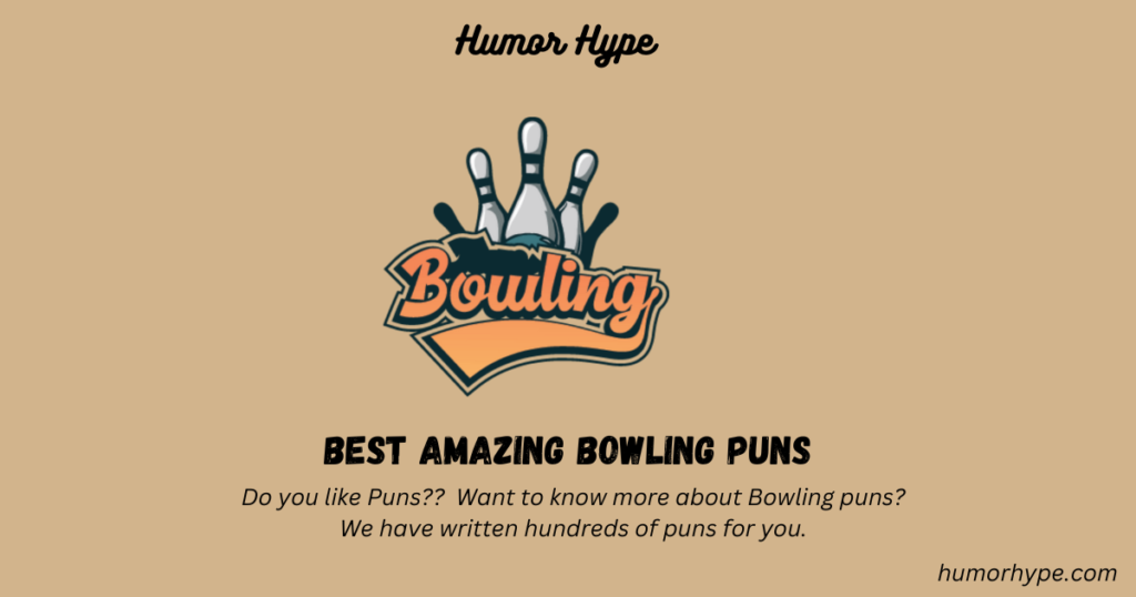 Bowling Puns That Will Have You Rolling With Laughter