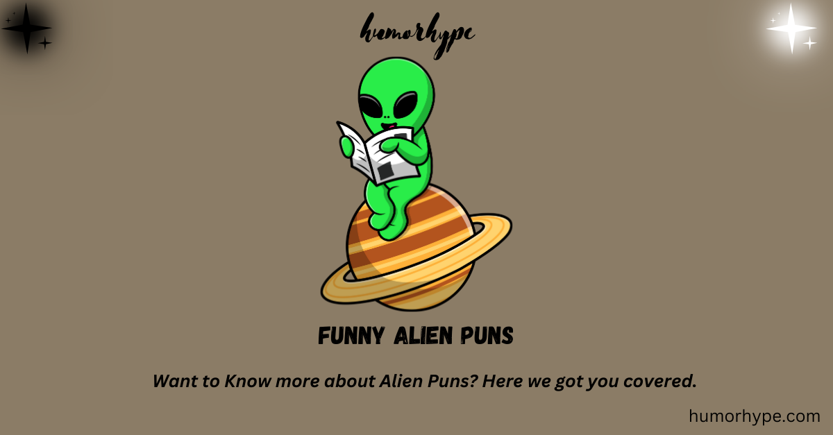 Alien Puns